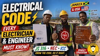 Electrical Code Every Electrician &amp; Engineer  Must Know | Jamaica &amp; USA (JS 316, NEC &amp; ICC)