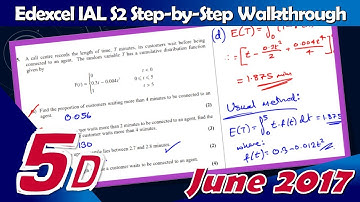 S2 Edexcel IAL June 2017 | Question 5(d) Walkthrough | Continuous Random Variables