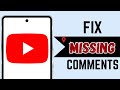 How To Fix YouTube Comments Not Showing Up