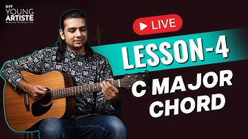 LIVE Lesson 4 : C Major Chord | Learn to play Guitar Chords 🎸#guitar #siffyoungartiste