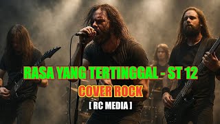 Rasa Yang Tertinggal  St 12  cover  Rc Media lagu musik rock cover ai