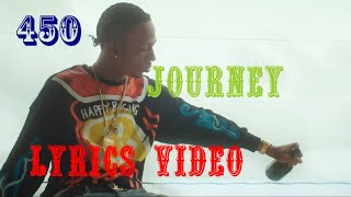 450 -- Journey (lyrics video)