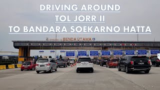 Driving to Soekarno Hatta International Airport form Jakarta Outer Ring Road II - Parkir Terminal 2❗