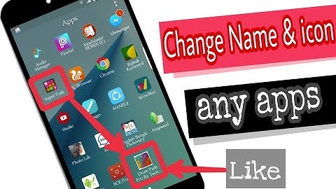 Change icon & Name on any Apps usins apk editor pro.