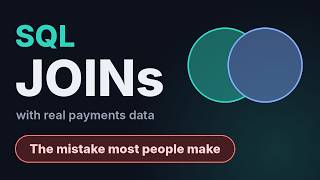 Full SQL JOINs Explained with Real Payments Data (INNER, LEFT + the Mistake Most People Make) Update
