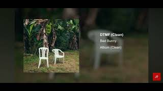 DTMF (Clean/ No Lyrics) Bad Bunny