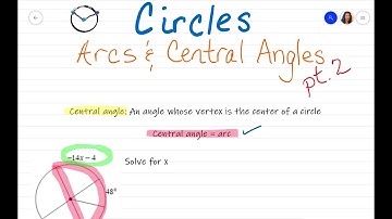 Circles - Arcs and Central Angles, Part 2