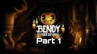 Welcome to the Studio (Bendy And The Dark Revival) (Part 1)