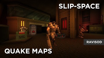 Quake Maps - Slip-Space
