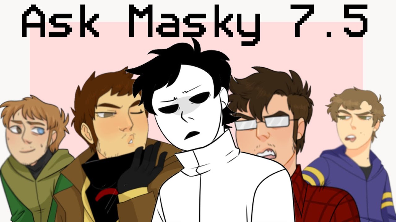Ask Masky 7.5 [Fusions]