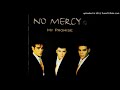 NO MERCY - Cuando yo muera.-   (Audio)