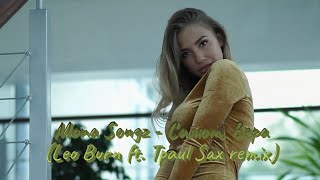 Mona Songz - Салют, Вера (Leo Burn Ft. Tpaul Sax Remix)