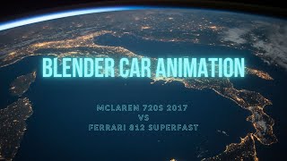 Blender car animation- McLaren 720S 2017 vs Ferrari 812 Superfast screenshot 4
