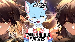 Mari Kita Nikmati Game Baik Ini !!! - Wuthering Wave