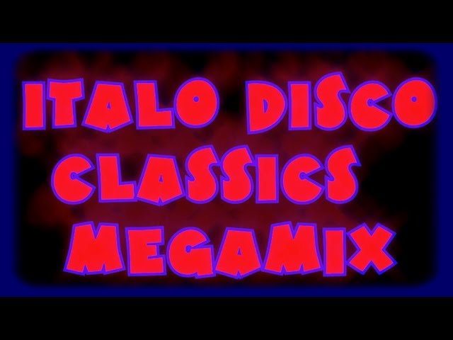 Italo Disco Classics Megamix class=