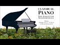 Classical Piano - The Essential Masterpieces