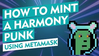 How To Mint A Harmony Punk + Harmony Punk Giveaway!