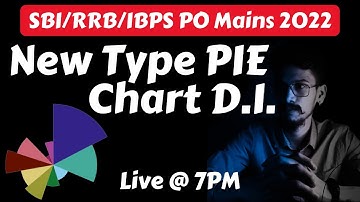 New Type Pie Chart DI | SBI PO/IBPS PO/RRB PO Mains 2022 | Yashraj Sir