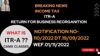 #ITR -A# I NEW ITR FORM  APPLICABLE FROM 1ST NOVEMBER 2022 i
