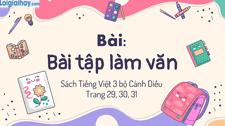 Baì soan tập làm văn lớp 3 tập 29