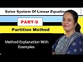 Solve System Of Linear Equations Using Partition Method / Partition Method Explanation With Example
