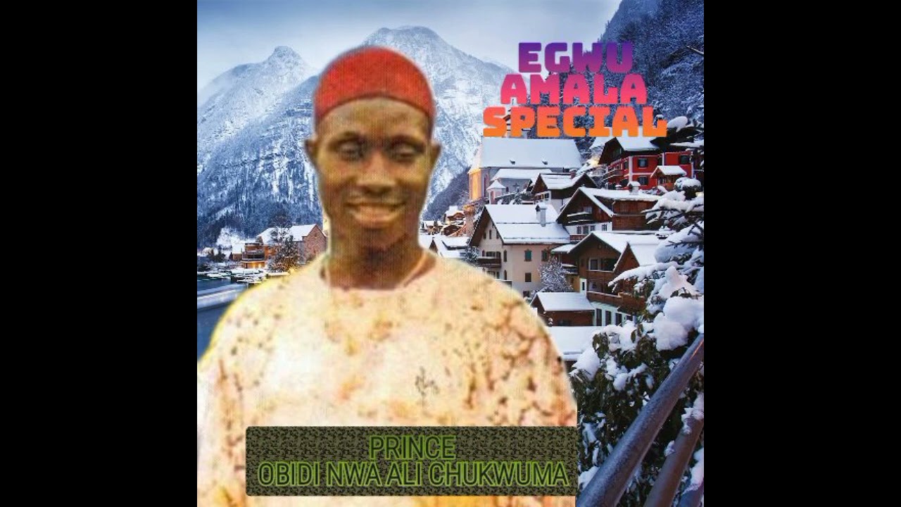 Obidi Ali Chukwuma - Egwu Amala, Egwu Mmili