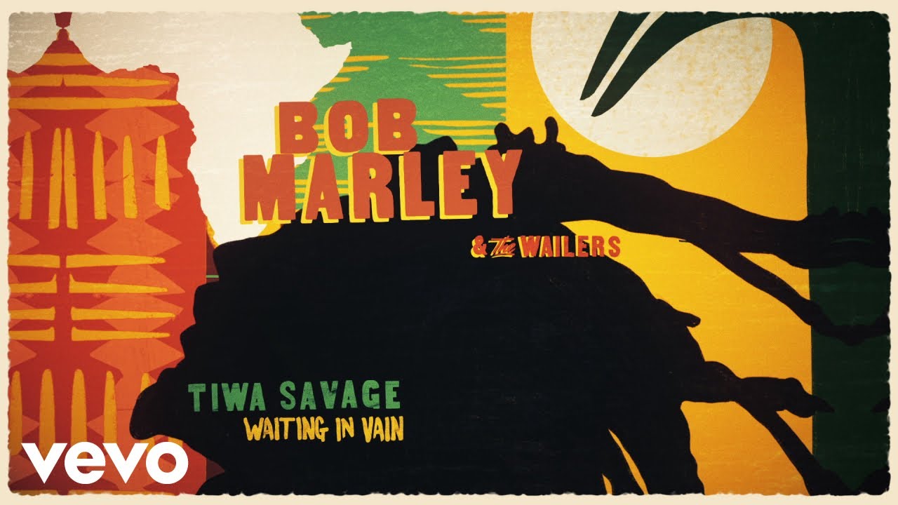 Bob Marley \u0026 The Wailers - Waiting In Vain (Lyric Video) ft. Tiwa Savage