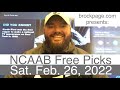 NCAAB Picks (2-26-22) Pt.1 - Saturday Men&#39;s College Basketball Expert Sports Predictions - NCAAM