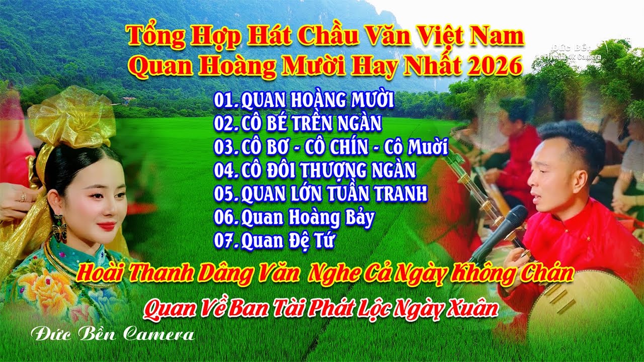Quan hoàng mười bản chầu văn bất hủ hay nhất hoài thanh dâng văn 2026