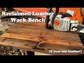 Making A Cool Work Table for my Trailer! 75 y/o reclaimed pine!