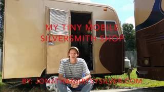My Tiny Mobile Silversmith Shop Tour ( Self Build )