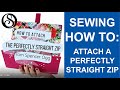 How to attach perfectly straight zips