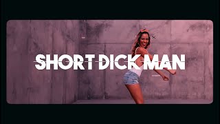 Short Dick Man Remix