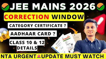 JEE 2026 Correction Window Update | JEE Mains Form Edit Started!