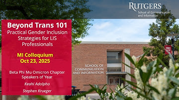 MI Colloquium (Oct 23, 2025) - Beyond Trans 101 - Practical Gender Inclusion Strategies for LIS Pros