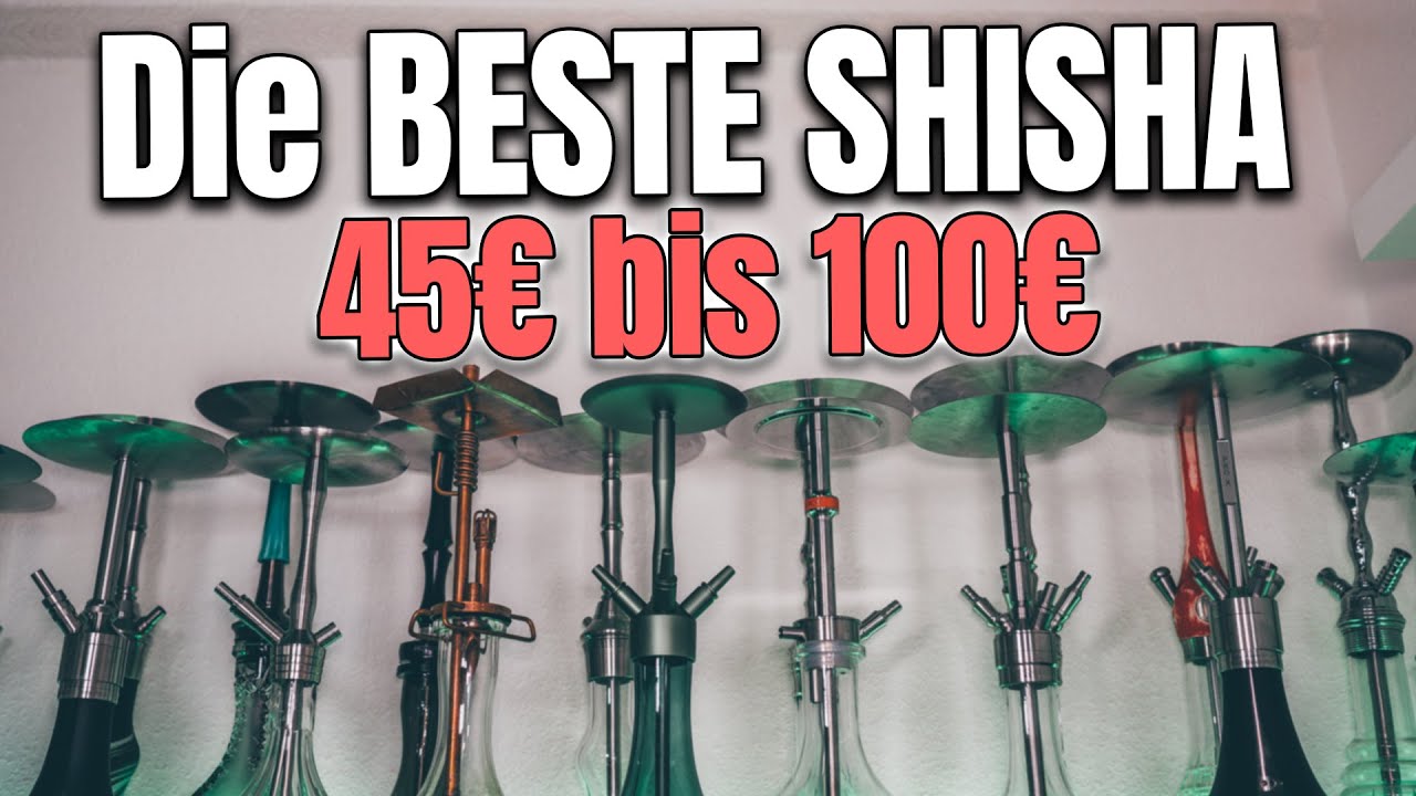 Die BESTE SHISHA UNTER 100€ 😍 | MEINE Lieblingsshishas | Teil 3