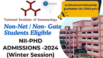 National Institute of Immunology PhD Winter Session 2024: NON- NET & NON-GATE Eligible to Apply