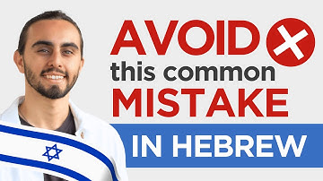 Avoid this Mistake in Hebrew! & What to Say Instead