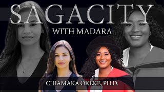 S2E3: Sagacity with Madara & Chiamaka Okeke, Ph.D. | Rhodes University, South Africa