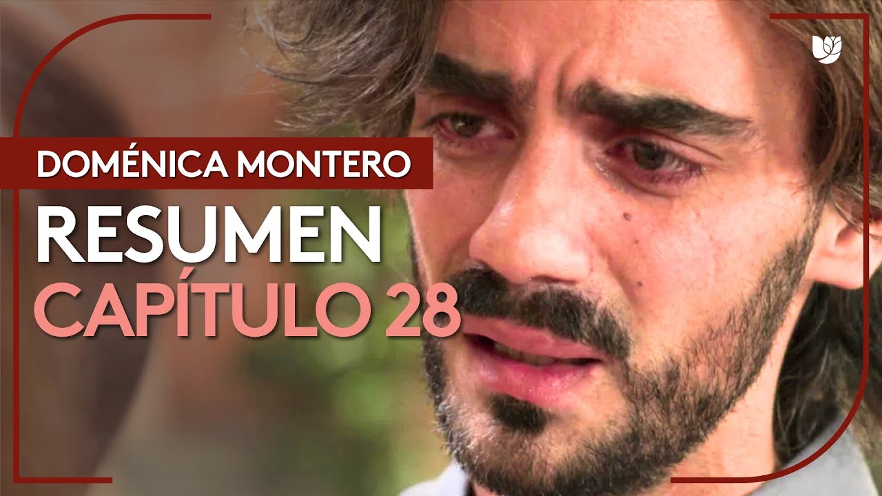 Doménica Montero | Capítulo 28 - Resumen
