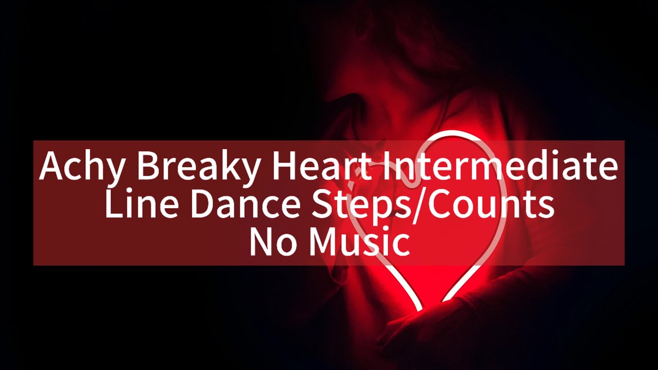 Achy Breaky Heart Intermediate Line Dance Steps/Counts No Music - YouTube