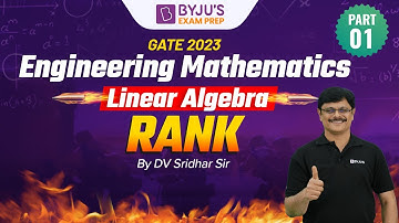 Rank - Concepts & Shortcuts (Part 1) | Linear Algebra | Engineering Mathematics for GATE 2023 Exam