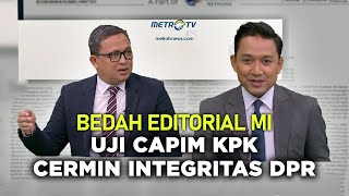 The KPK Leadership Candidate Test Reflects the House of Representatives' Integrity - MI Editorial...