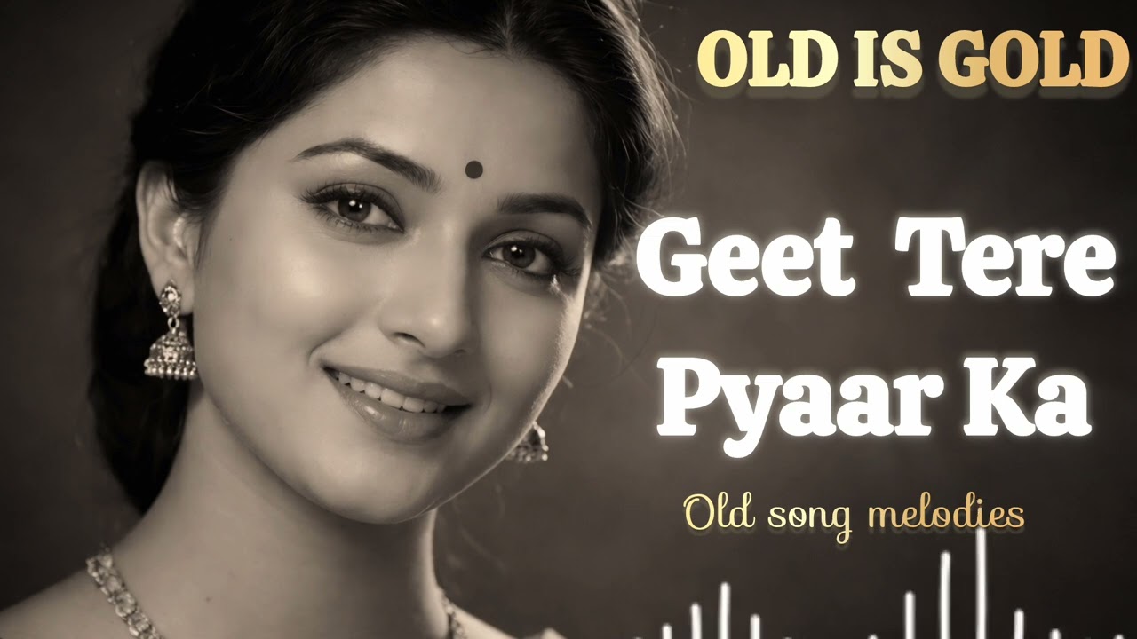 Geet Tere Pyaar Ka 🦋| old is gold | 70s romantic Hit song  | evergreensongs | hearttouching 