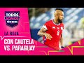 ¿LA ROJA debería guardarse a los apercibidos ante PARAGUAY? - Todos Somos Técnicos