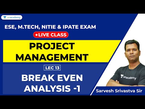 Project Management | Lec 13 | Break Even Analysis -1 | Prepare for ESE Exam, iPATE, NITIE thumbnail