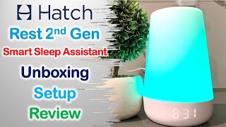 Hatch Rest 2nd Gen | Unboxing | Setup | Review  edited version