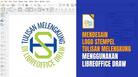 Cara Mendesain Stempel Tulisan Melengkung Menggunakan LibreOffice Draw