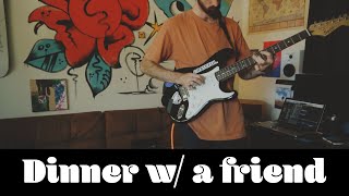 Dinner w/ a friend (demo)