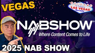 I went to the 2025 NAB SHOW. Las Vegas